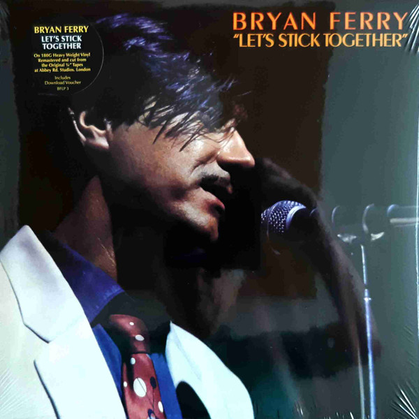 BRYAN FERRY – LET’S STICK TOGETHER YENİ ON