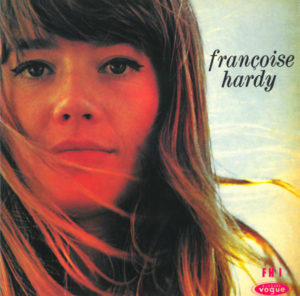 FRANÇOISE HARDY – LE PREMIER BONHEUR DU JOUR ON