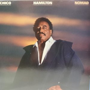 CHICO HAMILTON – NOMAD ON