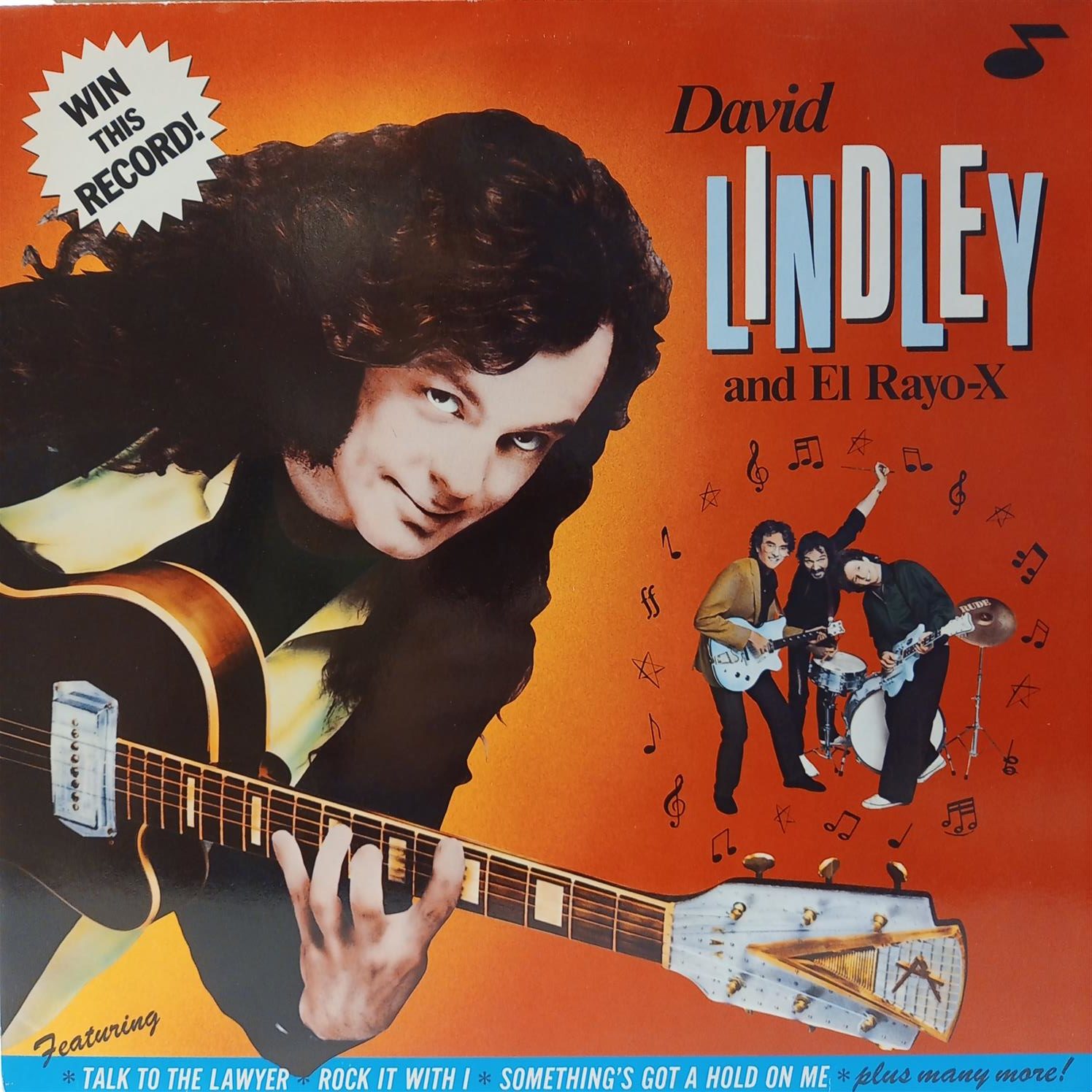 DAVID LINDLEY AND EL RAYO-X – WIN THIS RECORD ON