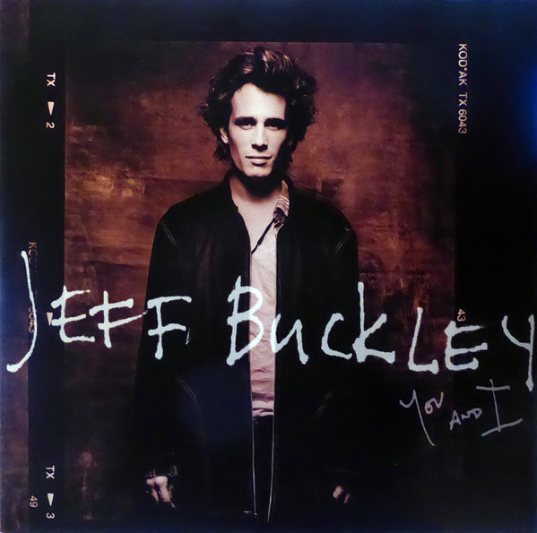 JEFF BUCKLEY – YOU AND I ON