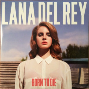 LANA DEL REY – BORN TO DIE ON