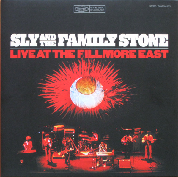 SLY & THE FAMILY STONE – LIVE AT THE FILLMORE EAST ON