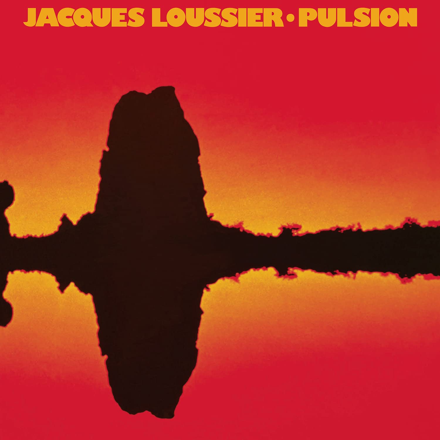 JACQUES LOUSSIER – PULSION ON