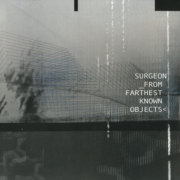 SURGEON – FROM FARTHEST KNOWN OBJECTS ON