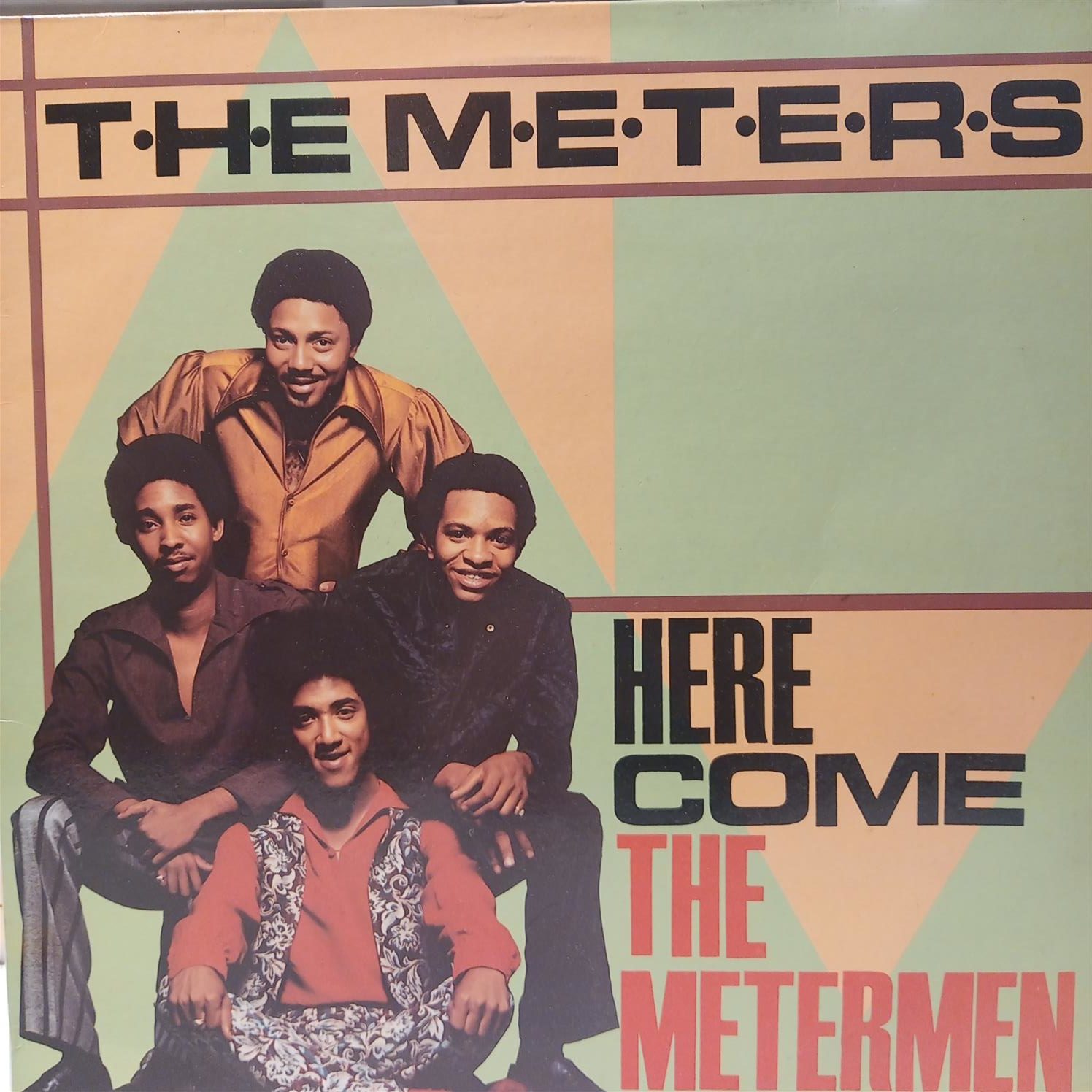 THE METERS – HERE COME THE METERMEN ON
