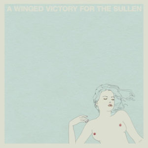 A WINGED VICTORY FOR THE SULLEN – A WINGED VICTORY FOR THE SULLEN ON