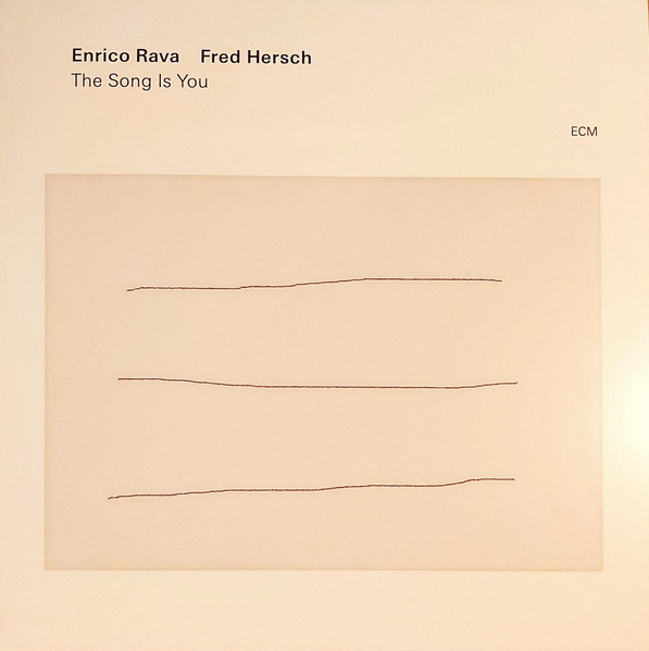 ENRICO RAVA – FRED HERSCH – THE SONG IS YOU ON