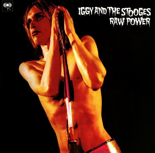 IGGY AND THE STOOGES – RAW POWER ON