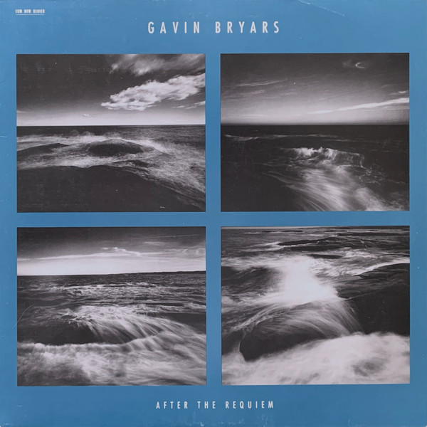 GAVIN BRYARS – AFTER THE REQUIEM ON