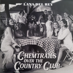 LANA DEL REY – CHEMTRAILS OVER THE COUNTRY CLUB ON