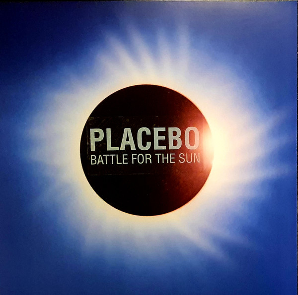PLACEBO – BATTLE FOR THE SUN ON