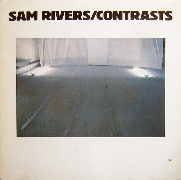 SAM RIVERS – CONTRASTS ON