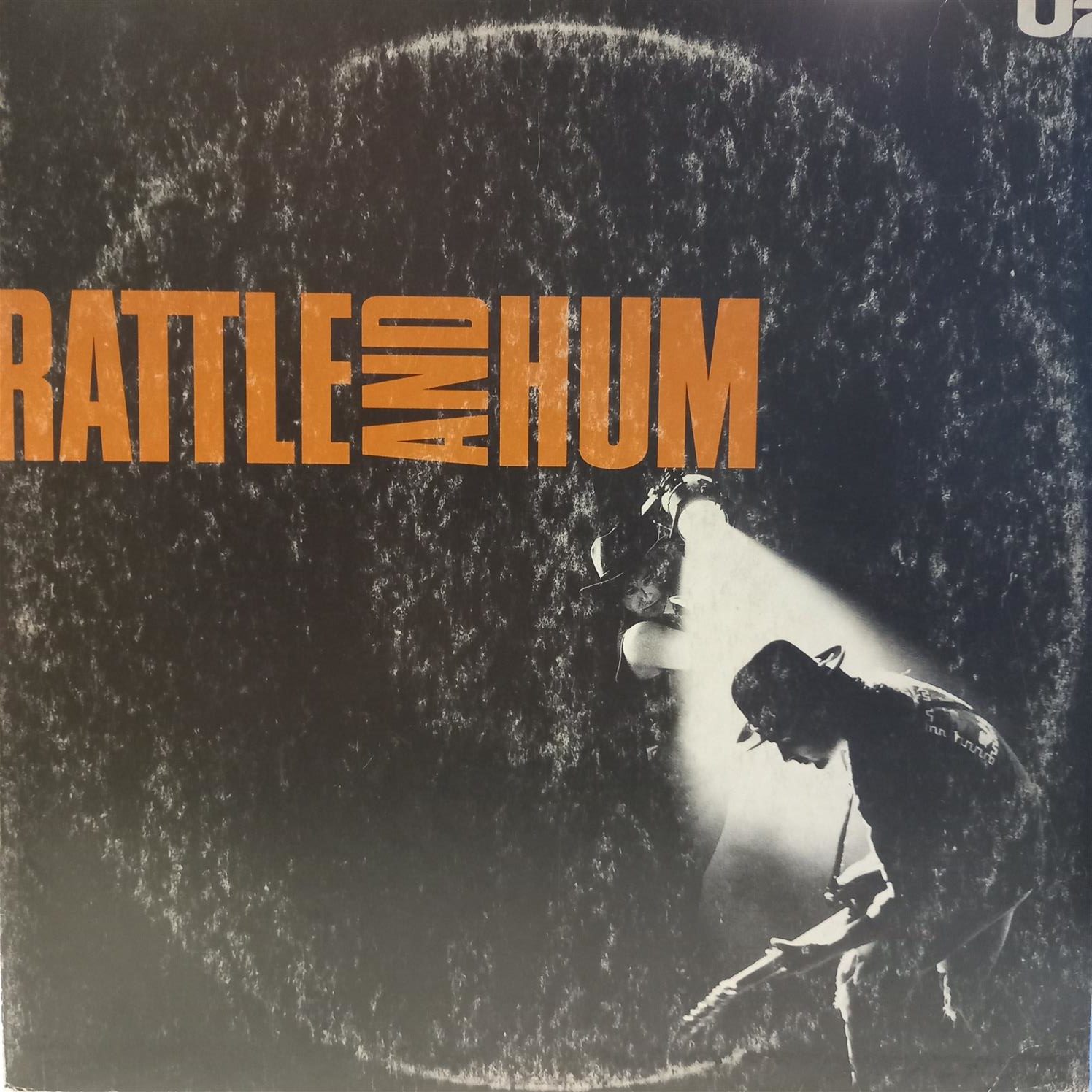 U2 – RATTLE AND HUM ON