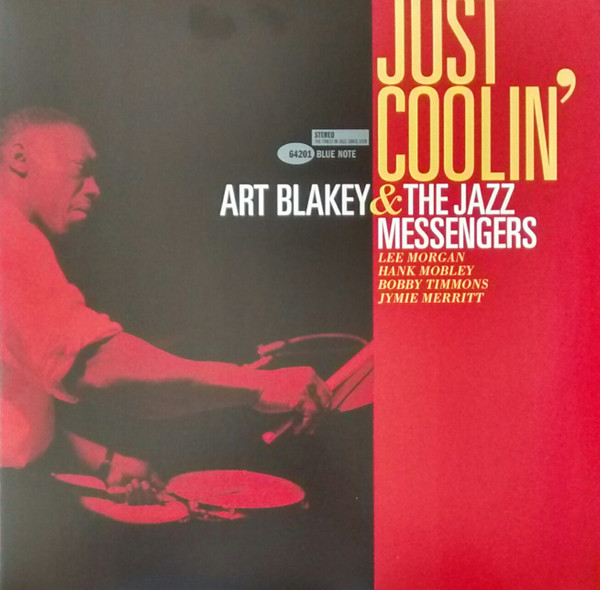 ART BLAKEY & THE JAZZ MESSENGERS – JUST COOLIN’ ON