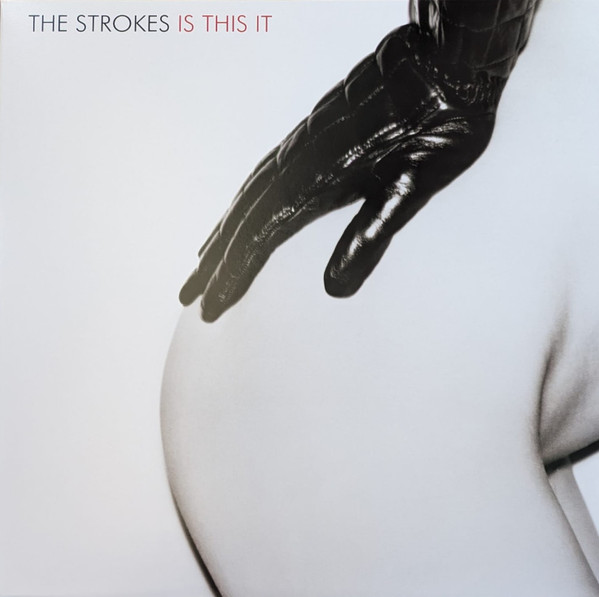 THE STROKES – IS THIS IT ON