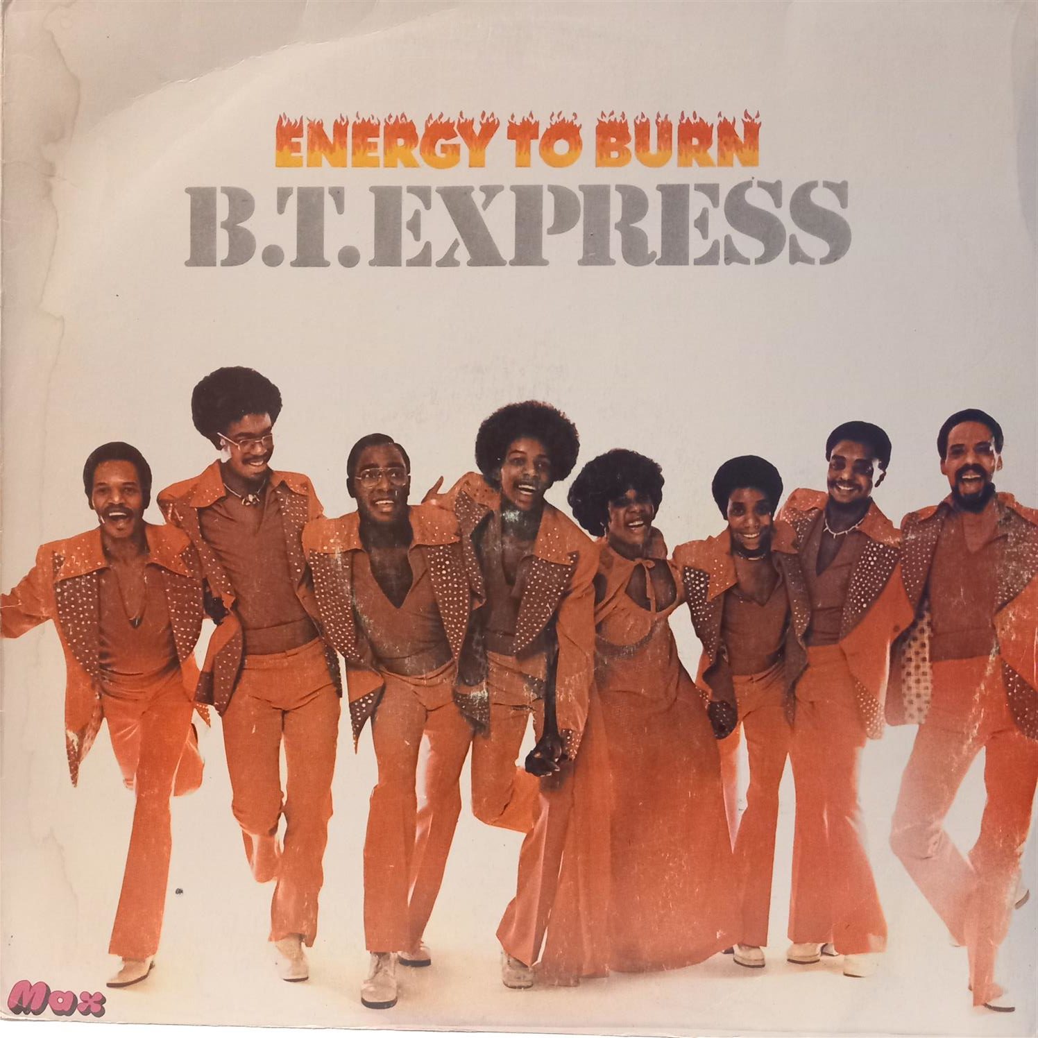 B.T. EXPRESS – ENERGY TO BURN ON