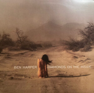 BEN HARPER – DIAMONDS ON THE INSIDE ON