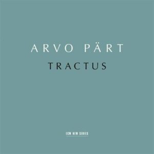 ARVO PART - TRACTUS
