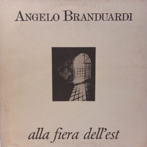 ANGELO BRANDUARDI - ALLA FIERA DELL'EST