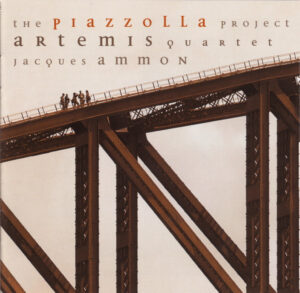 ARTEMIS QUARTETT - JACQUES AMMON - THE PIAZZOLLA PROJECT - Görsel 1