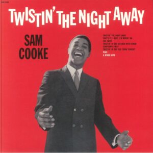 SAM COOKE - TWISTIN' THE NIGHT AWAY